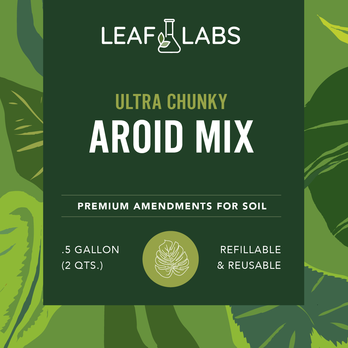 LeafLabs Aroid Mix - Ultra Chunky
