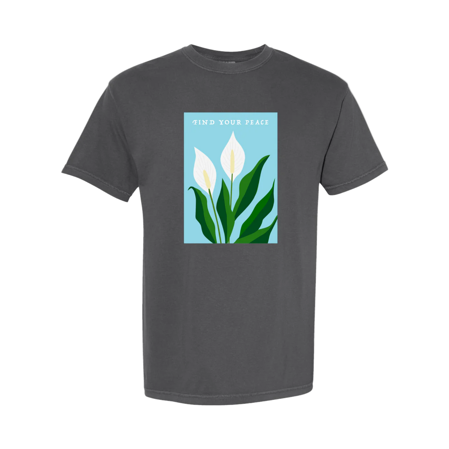 "Find Your Peace" Peace Lily T-Shirt